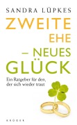 Cover-Bild zum Titel 'Die zweite Ehe' von 'Sandra Lüpkes'