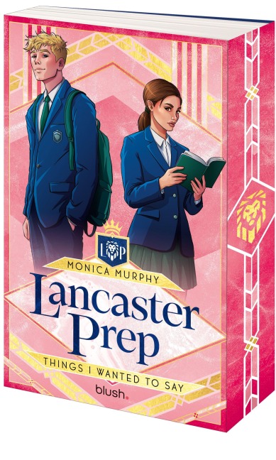 Lancaster Prep - Things I Wanted to Say - Monica Murphy