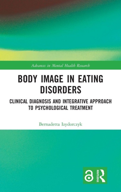 Body Image in Eating Disorders - Bernadetta Izydorczyk