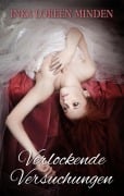 Cover-Bild zum Titel 'Verlockende Versuchungen' von 'Inka Loreen Minden'
