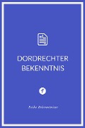 Cover-Bild zum Titel 'Dordrechter Bekenntnis' von 'Mennoniten'