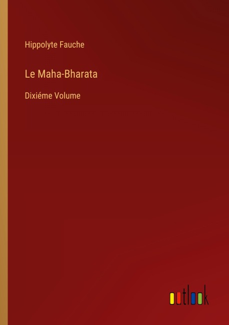 Le Maha-Bharata - Hippolyte Fauche