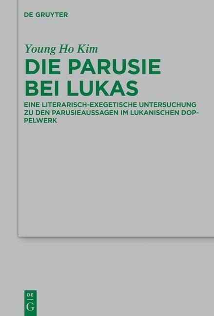 Die Parusie bei Lukas - Young Ho Kim