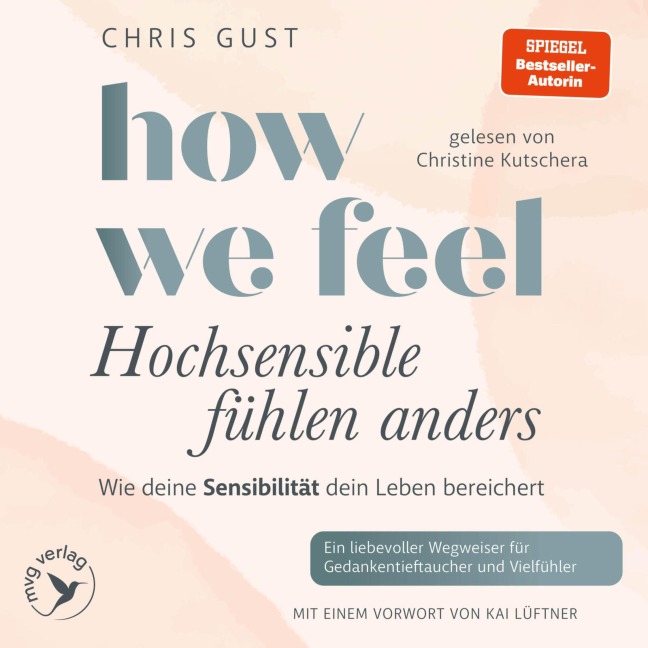 How We Feel - Hochsensible fühlen anders - Chris Gust