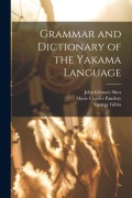 Cover-Bild zum Titel 'Grammar and Dictionary of the Yakama Language' von 'Marie Charles Pandosy'