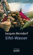 Cover-Bild zum Titel 'Eifel-Wasser' von 'Jacques Berndorf'