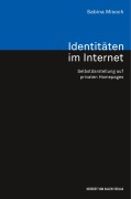 Cover-Bild zum Titel 'Identitäten im Internet. Selbstdarstellung auf privaten Homepages' von 'Sabina Misoch'