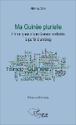 Cover-Bild zum Titel 'Ma Guinée plurielle' von 'Alimou Sow'
