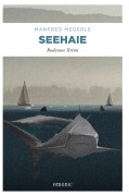 Cover-Bild zum Titel 'Seehaie' von 'Manfred Megerle'