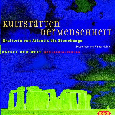 Kultstätten der Menschheit - Rainer Holbe