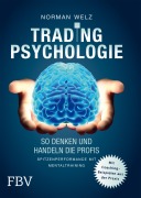 Cover-Bild zum Titel 'Tradingpsychologie - So denken und handeln die Profis' von 'Welz Norman'