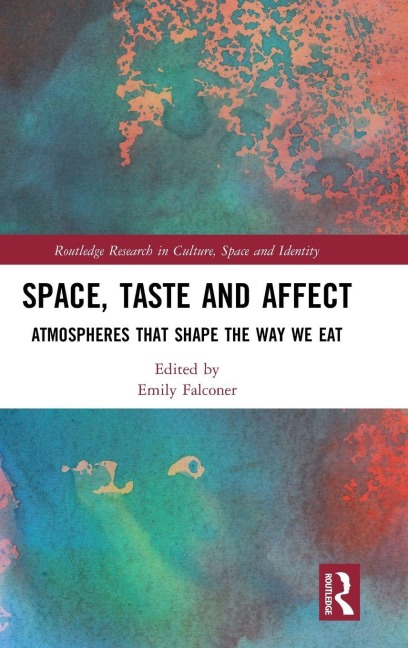 Space, Taste and Affect - 