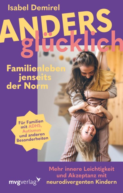Anders glücklich - Familienleben jenseits der Norm - Isabel Demirel