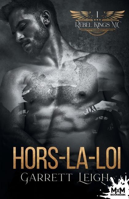 Hors-la-loi - Garrett Leigh