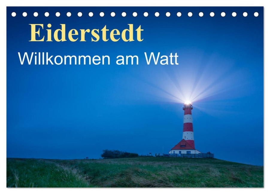 Eiderstedt - Willkommen am Watt (Tischkalender 2026 DIN A5 quer), CALVENDO Monatskalender - Martin Wasilewski