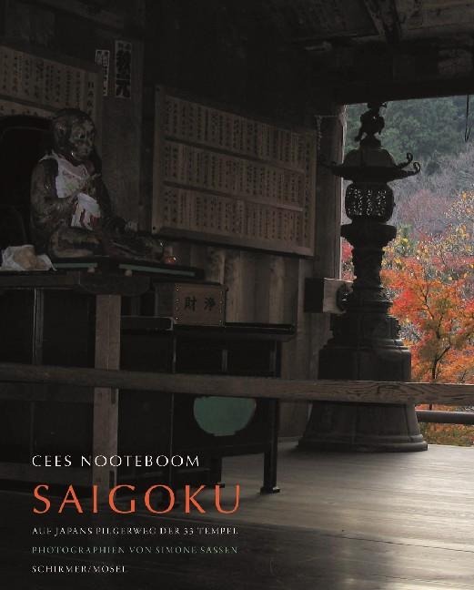 Saigoku - Pilgerweg der 33 Tempel bei Kyoto - Cees Nooteboom