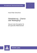 Cover-Bild zum Titel 'Globalisierung - Chance oder Niedergang?' von 'Hans-Peter Schachner'