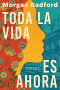 Cover-Bild zum Titel 'Now Then / Toda La Vida Es Ahora (Spanish Edition)' von 'Morgan Radford'