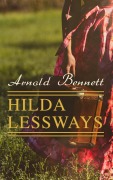 Cover-Bild zum Titel 'Hilda Lessways' von 'Arnold Bennett'