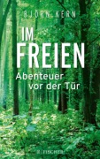 Cover-Bild zum Titel 'Im Freien - Abenteuer vor der Tür' von 'Björn Kern'