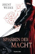 Cover-Bild zum Titel 'Sphären der Macht' von 'Brent Weeks'