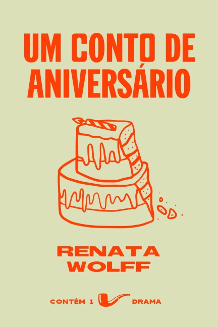 Um conto de aniversário - Renata Wolff