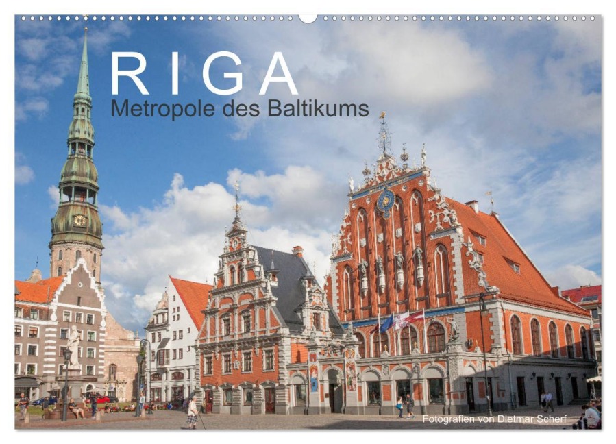 Riga - Metropole des Baltikums (Wandkalender 2026 DIN A2 quer), CALVENDO Monatskalender - Dietmar Scherf