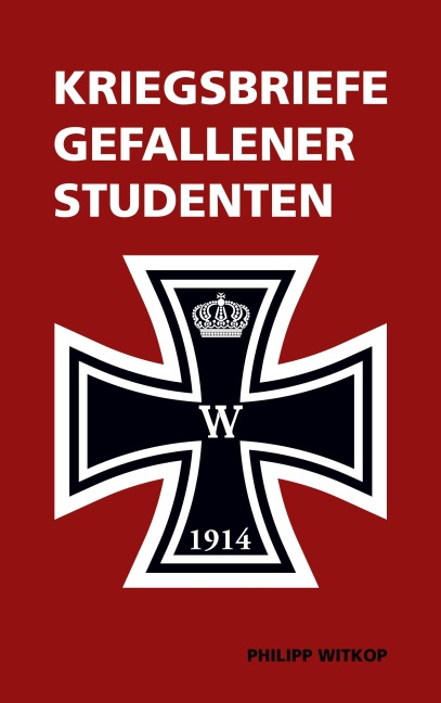 Kriegsbriefe gefallener Studenten - Philipp Witkop