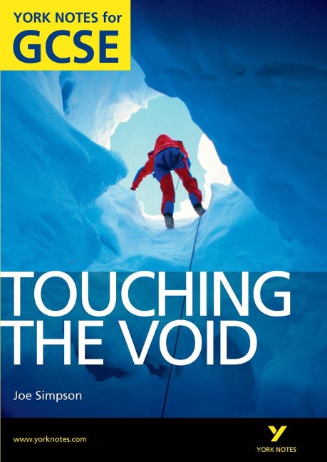 Touching the Void: York Notes GCSE (Grades A*-G) - Racheal Smith