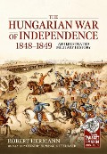 Cover-Bild zum Titel 'The Hungarian War of Independence 1848-1849' von 'Róbert Hermann'
