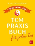Cover-Bild zum Titel 'Das TCM-Praxisbuch für jeden Tag' von 'Cornelia Böttcher'