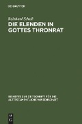 Die Elenden in Gottes Thronrat - Reinhard Scholl