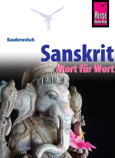 Sanskrit - Wort für Wort - Claudia Weber