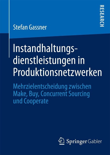 Instandhaltungsdienstleistungen in Produktionsnetzwerken - Stefan Gassner