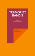 Cover-Bild zum Titel 'Teamgeist Band 3' von 'Gudrun Rogge-Wiest'