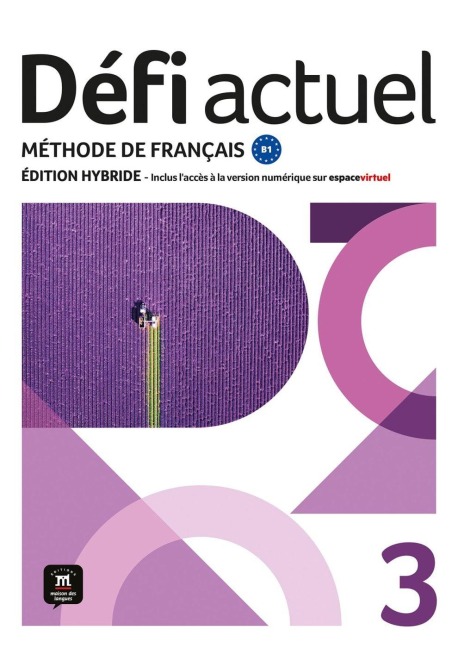 Défi actuel 3 B1 - Édition hybride - 