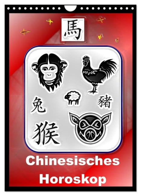 Chinesisches Horoskop (Wandkalender 2026 DIN A4 hoch), CALVENDO Monatskalender - Elisabeth Stanzer