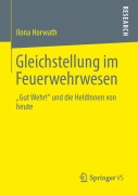 Cover-Bild zum Titel 'Gleichstellung im Feuerwehrwesen' von 'Ilona Horwath'