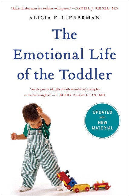 The Emotional Life of the Toddler - Alicia F Lieberman
