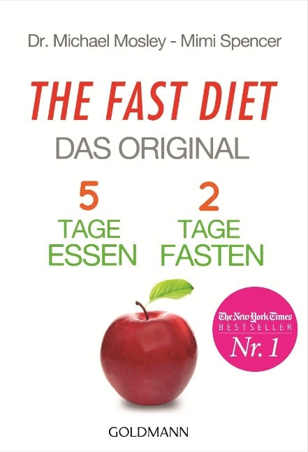 The Fast Diet - Das Original - Michael Mosley, Mimi Spencer