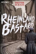 Cover-Bild zum Titel 'Rheinlandbastard' von 'Dieter Aurass'