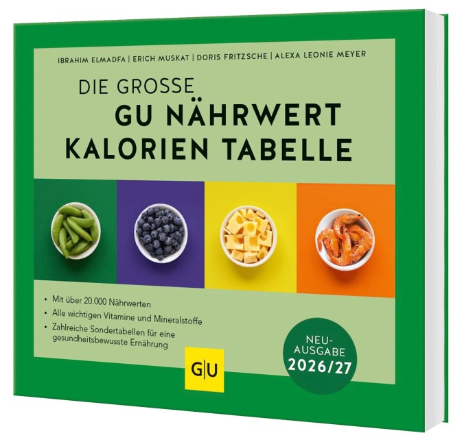 Die große GU Nährwert-Kalorien-Tabelle 2026/27 - Ibrahim Elmadfa, Erich Muskat, Doris Fritzsche, Alexa Leonie Meyer