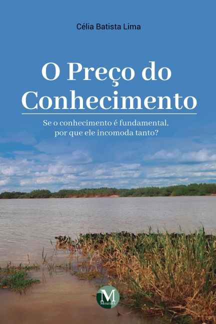 O preço do conhecimento - Célia Batista Lima