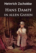 Cover-Bild zum Titel 'Hans Dampf in allen Gassen' von 'Heinrich Zschokke'