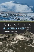 Cover-Bild zum Titel 'Alaska' von 'Stephen W Haycox'