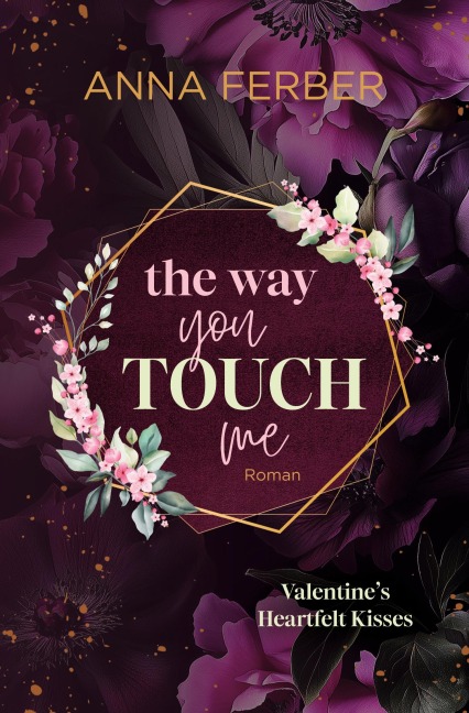 The Way you TOUCH me - Anna Ferber