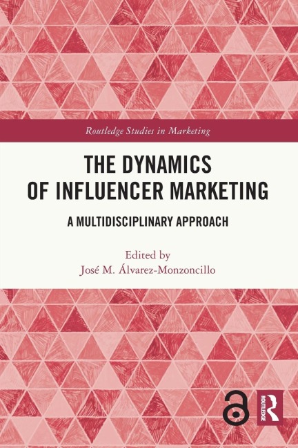 The Dynamics of Influencer Marketing - 