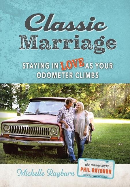 Classic Marriage - Michelle Rayburn