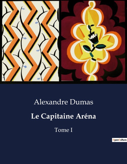Le Capitaine Aréna - Alexandre Dumas