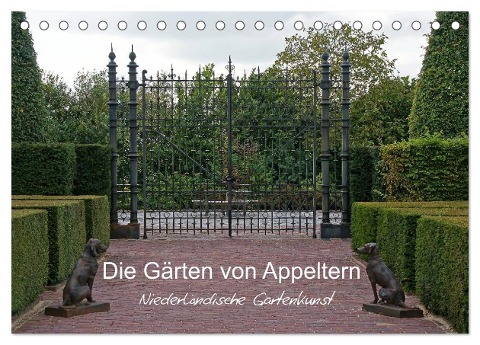 Die Gärten von Appeltern (Tischkalender 2024 DIN A5 quer), CALVENDO Monatskalender - Gudrun Nitzold-Briele